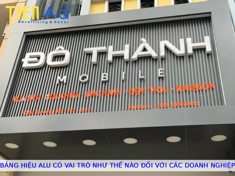 Bảng hiệu alu có vai trò như thế nào đối với các doanh nghiệp