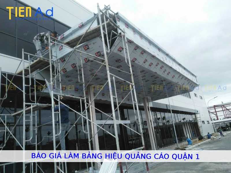 Báo giá làm bảng hiệu quảng cáo Quận 1