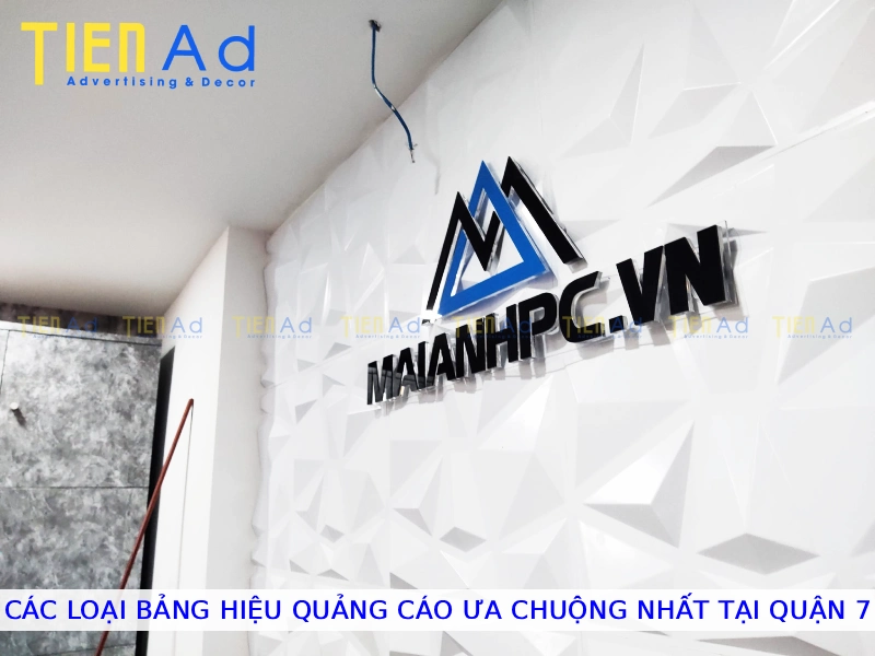 Các loại bảng hiệu quảng cáo ưa chuộng nhất tại Quận 7