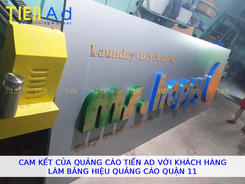 Cam kết của Quảng Cáo Tiến AD với khách hàng làm bảng hiệu quảng cáo Quận 11
