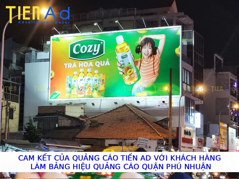 Cam kết của Quảng Cáo Tiến AD với khách hàng làm bảng hiệu quảng cáo Quận Phú Nhuận