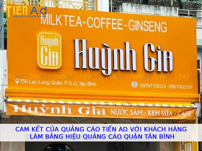 Cam kết của Quảng Cáo Tiến AD với khách hàng làm bảng hiệu quảng cáo Quận Tân Bình