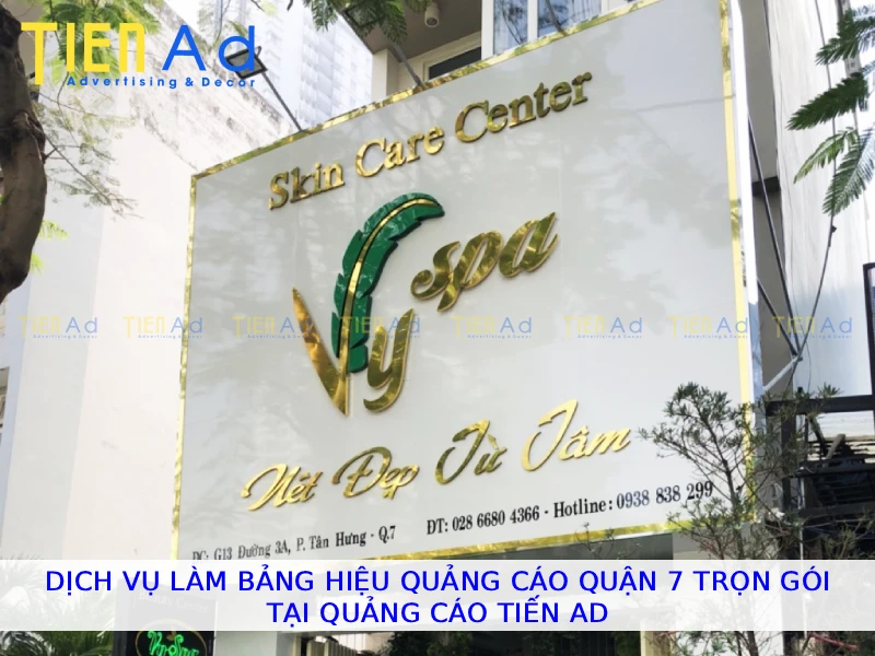 Dịch vụ làm bảng hiệu quảng cáo Quận 7 trọn gói tại Quảng Cáo Tiến AD