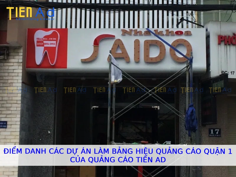 Điểm danh các dự án làm bảng hiệu quảng cáo Quận 1 của Quảng Cáo Tiến AD