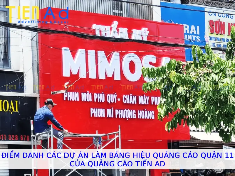 Điểm danh các dự án làm bảng hiệu quảng cáo Quận 11 của Quảng Cáo Tiến AD