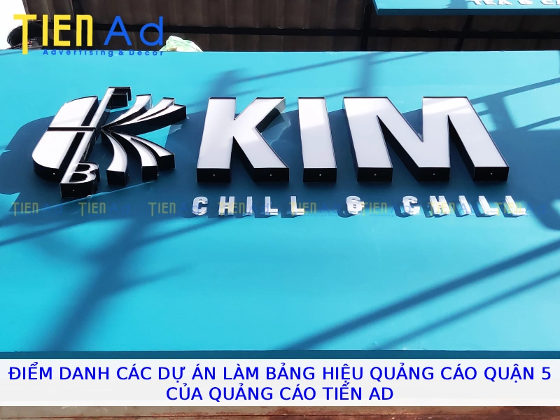 Điểm danh các dự án làm bảng hiệu quảng cáo Quận 5 của Quảng Cáo Tiến AD
