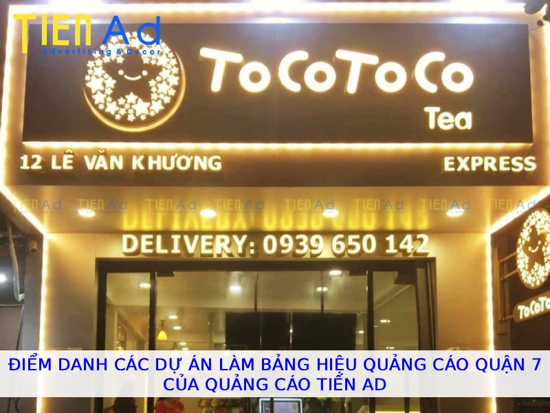 Điểm danh các dự án làm bảng hiệu quảng cáo Quận 7 của Quảng Cáo Tiến AD