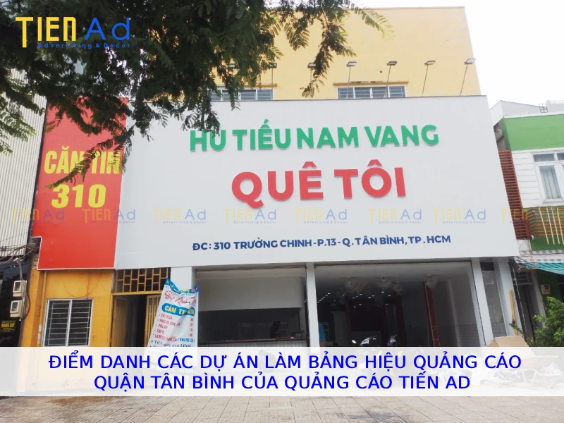 Điểm danh các dự án làm bảng hiệu quảng cáo Quận Tân Bình của Quảng Cáo Tiến AD