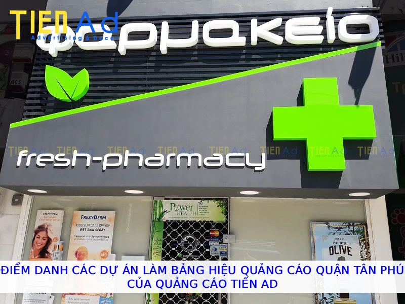 Điểm danh các dự án làm bảng hiệu quảng cáo Quận Tân Phú của Quảng Cáo Tiến AD