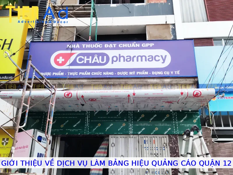 Giới thiệu về dịch vụ làm bảng hiệu quảng cáo Quận 12