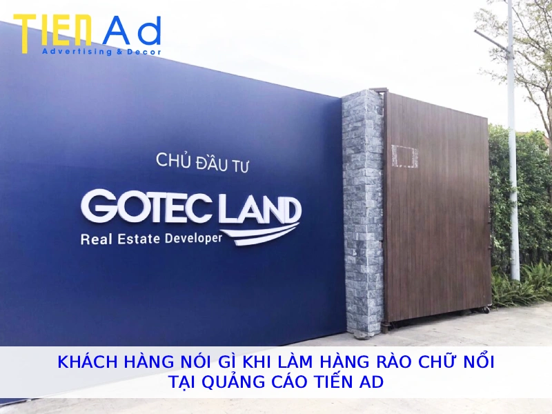 Khách hàng nói gì khi làm hàng rào chữ nổi tại Quảng Cáo Tiến AD