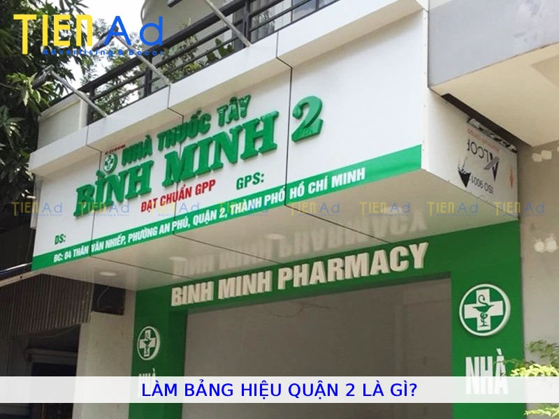 Làm bảng hiệu Quận 2 là gì