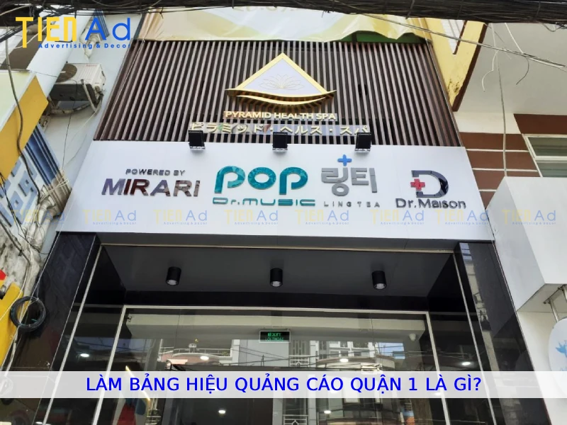 Làm bảng hiệu quảng cáo Quận 1 là gì