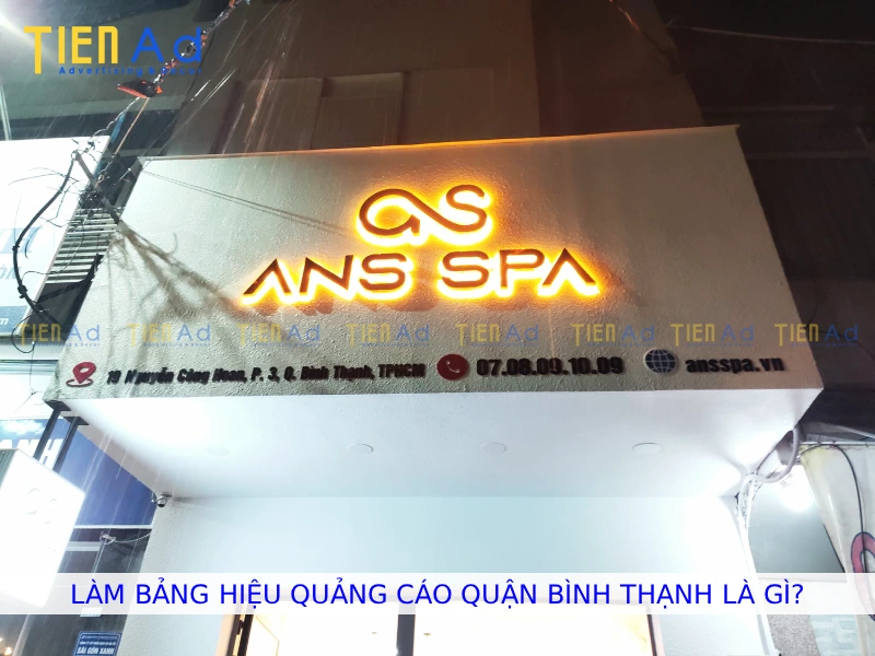 Làm bảng hiệu quảng cáo Quận Bình Thạnh là gì
