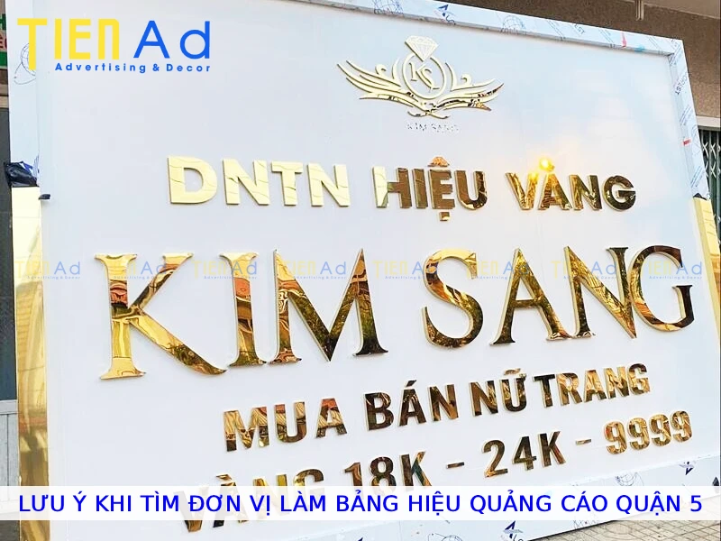 Lưu ý khi tìm đơn vị làm bảng hiệu quảng cáo Quận 5