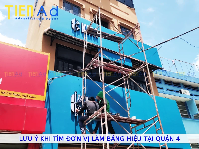 Lưu ý khi tìm đơn vị làm bảng hiệu tại Quận 4