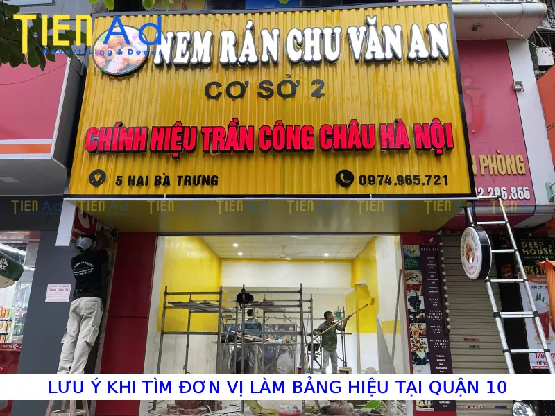 Lưu ý khi tìm đơn vị làm bảng hiệu tại quận 10