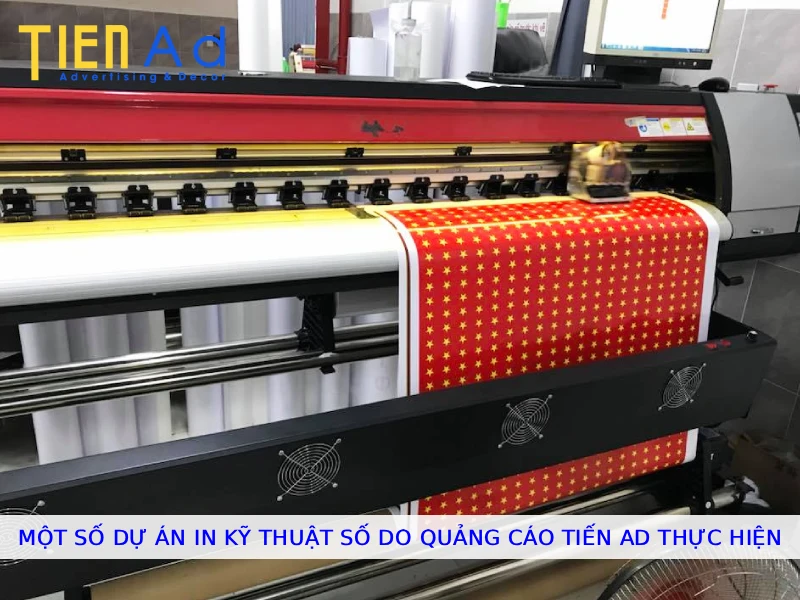 Một số dự án in kỹ thuật số do Quảng Cáo Tiến AD thực hiện