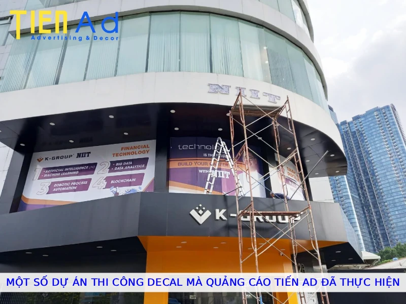 Một số dự án thi công decal mà Quảng Cáo Tiến AD đã thực hiện