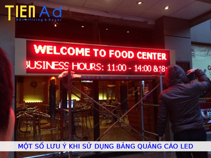 Một số lưu ý khi sử dụng bảng quảng cáo led