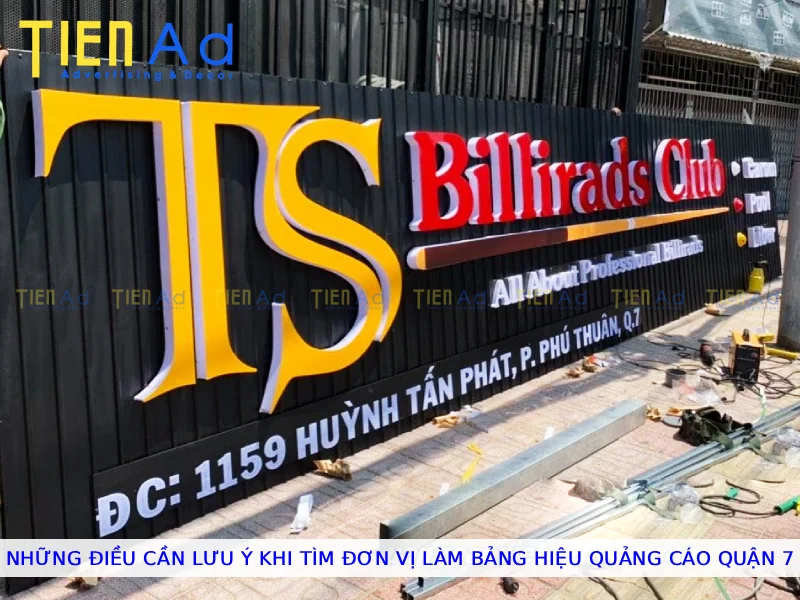 Những điều cần lưu ý khi tìm đơn vị làm bảng hiệu quảng cáo Quận 7