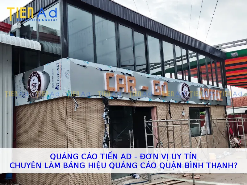 Quảng Cáo Tiến AD Đơn vị uy tín chuyên làm bảng hiệu quảng cáo Quận Bình Thạnh