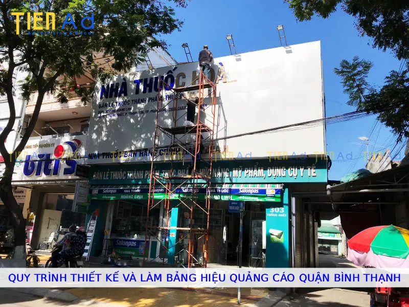 Quy trình thiết kế và làm bảng hiệu quảng cáo Quận Bình Thạnh