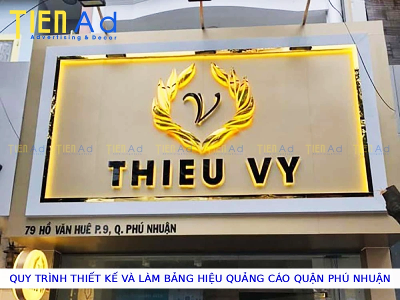 Quy trình thiết kế và làm bảng hiệu quảng cáo Quận Phú Nhuận