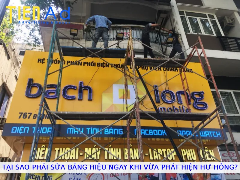 Tại sao phải sửa bảng hiệu ngay khi vừa phát hiện hư hỏng