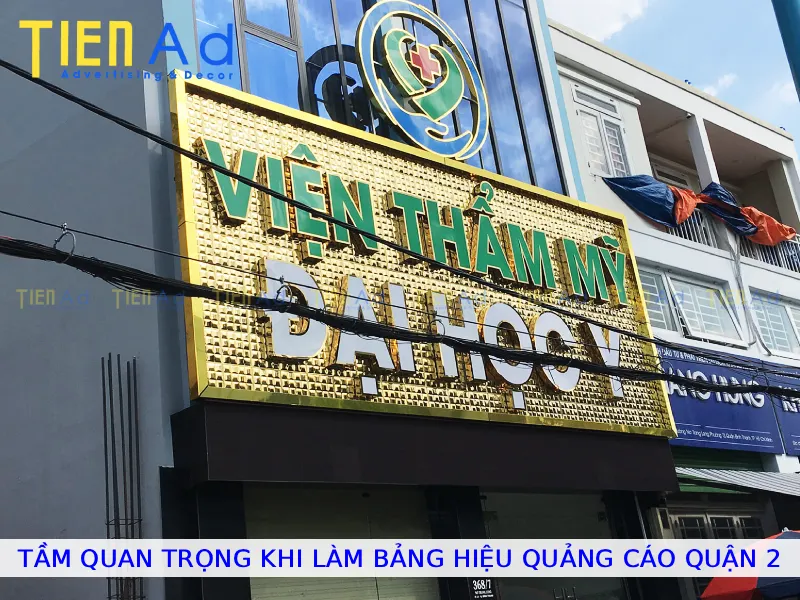Tầm quan trọng khi làm bảng hiệu quảng cáo Quận 2