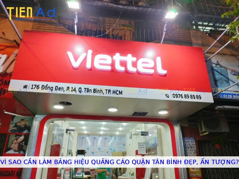 Vì sao cần làm bảng hiệu quảng cáo Quận Tân Bình đẹp ấn tượng