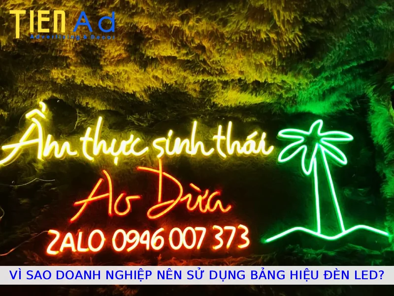 Vì sao doanh nghiệp nên sử dụng biển hiệu led