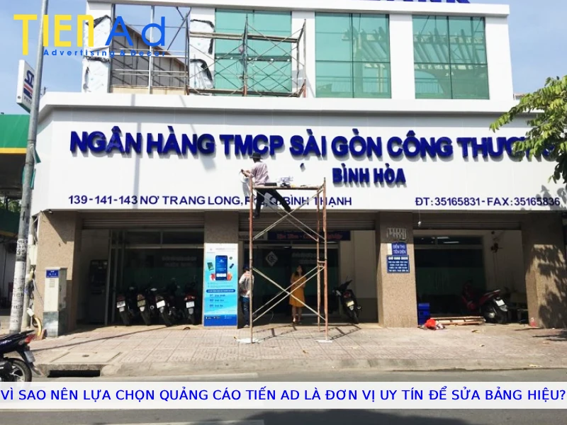 Vì sao nên lựa chọn Quảng Cáo Tiến AD là đơn vị uy tín để sửa bảng hiệu