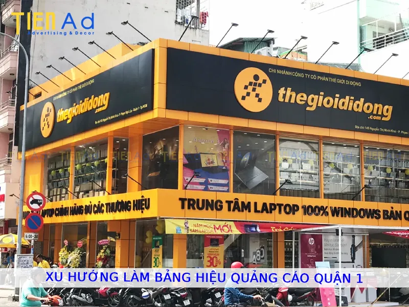 Xu hướng làm bảng hiệu quảng cáo Quận 1
